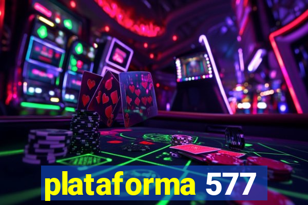 plataforma 577